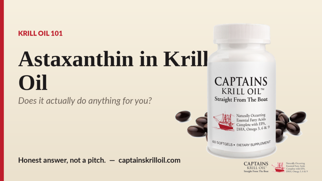 Captains Krill Oil bottle — astaxanthin in krill oil explained